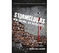 Stormclouds: New Friends. Old Differences.