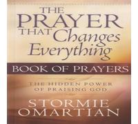 Stormie Omartian Prayer That Changes Everything Book of Prayers Paperback Stormie Omartian Multicolor
