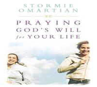 Stormie Omartian The Praying God's Will for Your Life: Student Edition (Student) Stormie Omartian Multicolor