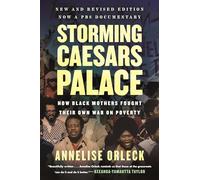 Storming Caesars Palace Revised & Updated: How Black Mothers Fought Their Own War on Poverty