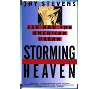 Storming Heaven: LSD and the American Dream. Stevens 9780802135872 New<|