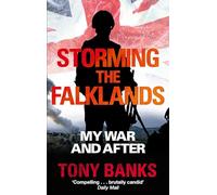 Storming the Falklands: My War and After