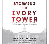 Storming the Ivory Tower: How a Florida College Became Ground Zero in the Struggle to Take Back Our Campuses