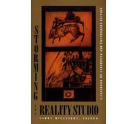 Storming the Reality Studio: A Casebook of Cyberpunk & Postmodern Science Fiction