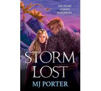 Stormlost: Discover the epic historical romantasy of forgotten legends, dragons and fate from M J Porter, BRAND NEW for 2026 (Ice & Fire, 2)