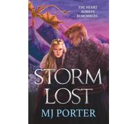 Stormlost: Discover the epic historical romantasy of forgotten legends, dragons and fate from M J Porter, BRAND NEW for 2026 (Ice & Fire, 2)