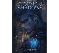 Storms and Shadows: Bite of Delight Book 3 (Runes & Roses)