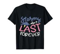 Storms don't last forever school Social worker T-Shirt