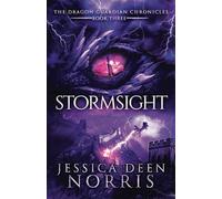 Stormsight: 3 (The Dragon Guardian Chronicles)
