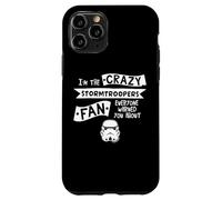 Stormtrooper Helmet I'm The Crazy Fan Slogan Case for iPhone 11 Pro