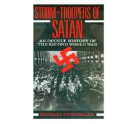 Stormtroopers of Satan: Occult History of the Second World War