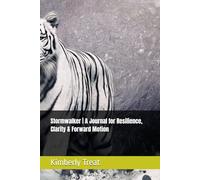 Stormwalker | A Journal for Resilience, Clarity & Forward Motion