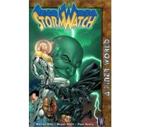 Stormwatch VOL 04: A Finer World