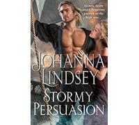 Stormy Persuasion: an enthralling historical romance from the #1 New York Times bestselling author Johanna Lindsey