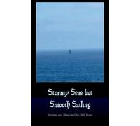 Stormy Seas but Smooth Sailing