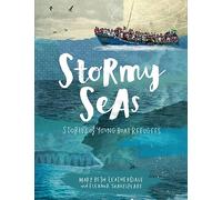 Stormy Seas: Stories of Young Boat Refugees
