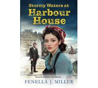 Stormy Waters at Harbour House: Join bestseller Fenella J. Miller for a BRAND NEW instalment in a gripping wartime saga series for 2025 (Harbour House, 2)