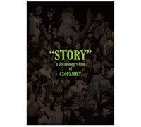 “STORY”a Documentary Film of 420FAMILY [DVD]