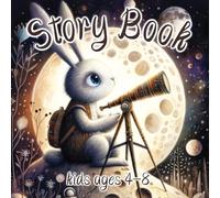 Story Books for Kids ages 4-8: Enchanting Bedtime Stories, Five-Minute Tales for Toddlers to Kids Aged 3-8
