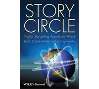 Story Circle: Digital Storytelling Around the World