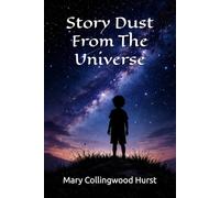 Story Dust From The Universe