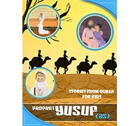 Story from Quran for Kids - Prophet Yusuf Alaihis Salam