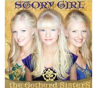 Story Girl by The Gothard Sisters (2011) Audio CD