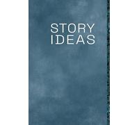Story Ideas Journal: Sci-Fi Edition - A Structured Notebook and Guide for Writers, Authors, and Storytellers: Capture, Develop, and Organize Your Best ... Fiction with a Clear, Repeatable Framework