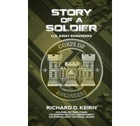 STORY OF A SOLDIER: U.S. ARMY ENGINEERS