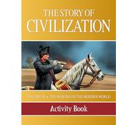 Story of Civilization: Making of the Modern World Activity Book