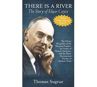 Story of Edgar Cayce: There Is a River