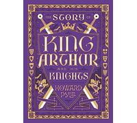 The Story of King Arthur and His Knights (Barnes & Noble Collectible Editions) Book Howard Pyle Multi One Size