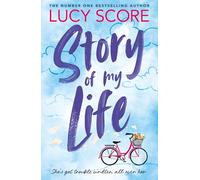 Story Of My Life: the heart-poundingly sexy new book from the Tiktok sensation and Sunday Times bestselling author of Things We Left Behind (Story Lake)