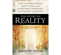 STORY OF REALITY SC: How the World Began, How It Ends, and Everything Important that Happens in Between