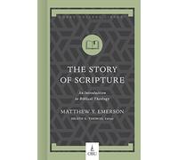 Story of Scripture, The: An Introduction to Biblical Theology (Hobbs College Library)