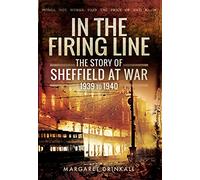 Story of Sheffield at War 1939 to 1945
