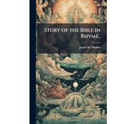 Story of the Bible in Rhyme..