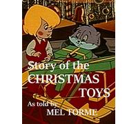 Story of the Christmas Toys as told by Mel Torme