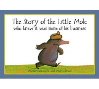 STORY OF THE LITTLE MOLE WHO KNEW IT WAS by Werner Holzwarth Paperback Self Help