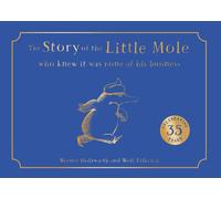 Story Of The Little Mole Who Knew It Was by Werner Holzwarth Wolf Erlbruch
