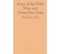 Story of the Wild West and Camp-Fire Chats
