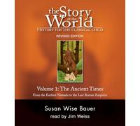 Story of the World, Vol. 1 Audiobook - History for the Classical Child: Ancient Times: 0