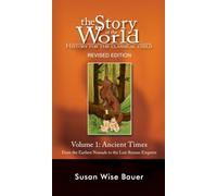 Story of the World, Vol. 1 - History for the Classical Child: Ancient Times: 0