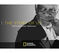 Story of Us with Morgan Freeman
