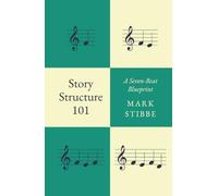 Story Structure 101: The Seven Beats You Need in a Great Story