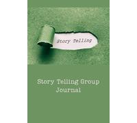 Story Telling Group Journal: I love it when we meet and tell stories. Composition style. College ruled. Notebook