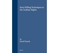 Story-telling Techniques in the Arabian Nights (Studies in Arabic Literature): 15