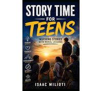 Story Time For Teens: Inspiring Stories With Moral Lessons