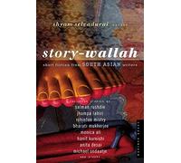 Story-Wallah: Short Fiction from South Asian Writers