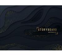 Storyboard Notebook: 8.25 x 6 in, 6 Panel 16:9, Black and Gold Theme